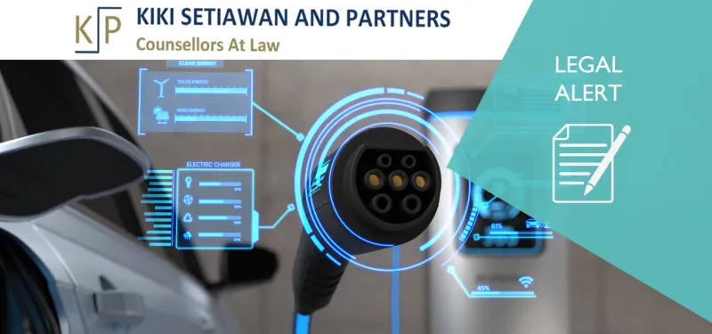 KSP LEGAL ALERT Dasar Hukum Kendaraan Bermotor Listrik Berbasis Baterai (<i>Battery Electric Vehicle</i>) di Indonesia ~blog/2024/5/17/design website